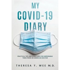(영문도서)My COVID-19 Diary: Practical tips and Scriptures for Improbable times from an Am... Paperback, Books to Life Marketing, English, 9781968519957