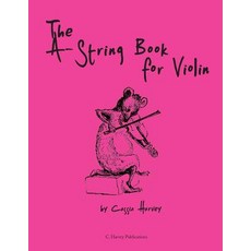 The A-String Book for Violin Paperback, C. Harvey Publications