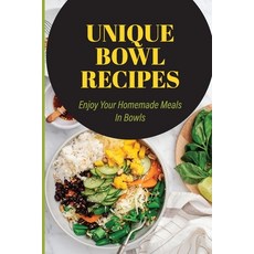 (영문도서) Unique Bowl Recipes: Enjoy Your Homemade Meals In Bowls: Easy Ditalini Pasta Paperback, Independently Published, English, 9798531947482