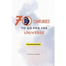 (英文圖書)70 Centuries to Go for the Universe 平裝版, Phineas Nzeng, 英文