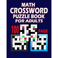 (영문도서) 100 Page Math Crossword Puzzle Book For Adults: This Book Can Make Your Brain Sharper Paperback, Independently Published, English, 9798367423211