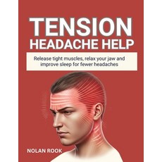 (英文圖書)Tension Headache Help: Release tight muscles relax your jaw and improve sleep f... 平裝版, Independently Published, 英文