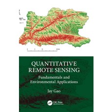 (영문도서) Quantitative Remote Sensing: Fundamentals and Environmental Applications Hardcover, CRC Press, English, 9781032852874