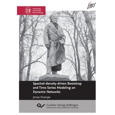 (영문도서)Spectral-density-driven Bootstrap and Time Series Modeling on Dynamic Networks Paperback, Cuvillier, English, 9783736998193 Cuvillier, English, 9783736998193