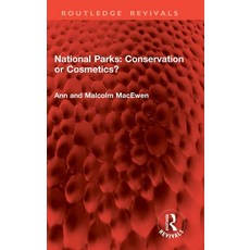 (영문도서)National Parks: Conservation or Cosmetics? Hardcover, Routledge, English, 9781041202059
