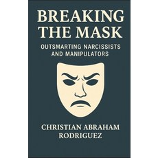 (영문도서)Breaking the Mask Paperback, Independently Published, English, 9798287914141