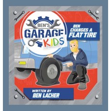 (영문도서)Ben Changes a Flat Tire Hardcover, Authorhouse, English, 9798823057387