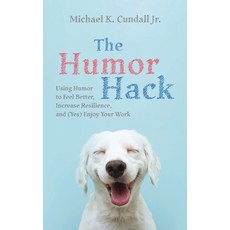 (영문도서) The Humor Hack Hardcover, Resource Publications (CA), English, 9781666799842
