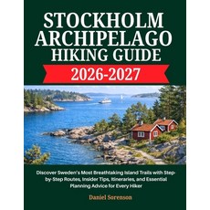 (英文圖書)Stockholm Archipelago Hiking Guide 2026-2027: Discover Sweden's Most Breathtakin... 平裝版, Independently Published, 英文