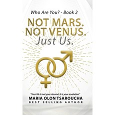 (英文圖書)Not Mars. Not Venus. Just Us.: Ending the Myth That Men and Women Are Worlds Apa... 精裝版, Maria Tsaroucha, 英文