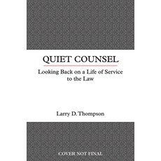 (영문도서) Quiet Counsel: Looking Back on a Life of Service to the Law Hardcover, Disruption Books, English, 9781633310964
