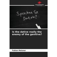 (英文圖書)Is the dative really the enemy of the genitive? 平裝版, Our Knowledge Publishing, 英文