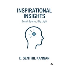 (英文圖書)Inspirational Insights: Small Sparks Big Light 精裝版, Notion Press, 英文