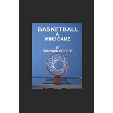 (영문도서) Basketball a Mind Game Paperback, Independently Published, English, 9781521007969