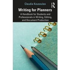 Writing for Planners: A Handbook for Students and Professionals in Writing Editing and Document Pr... Hardcover, Routledge, English, 9781138388352