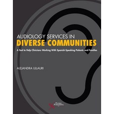 (영문도서) Audiology Services in Diverse Communities Paperback, Plural Publishing, English, 9781635506518