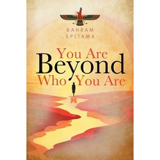 (영문도서) You Are Beyond Who You Are Paperback, FriesenPress, English, 9781039198722