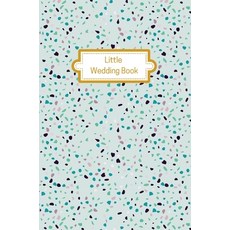 (영문도서) Little Wedding Book (Mint Terrazzo): Wedding Planner Diary Hardcover, Ivory Haus, English, 9780645256888