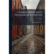 (英文書)Clemens Brentano's Gesammelte Schriften; Volume 2 平裝版, Nabu Press, English, Paperback