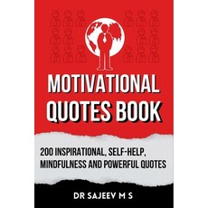 (영문도서) Motivational Quotes Book: 200 Inspirational Self-Help Mindfulness and Powerful Quotes Paperback, Independently Published, English, 9798879102925