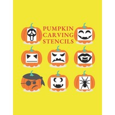 (영문도서) Pumpkin Carving Stencils: Halloween Templates Patterns Paperback, Independently Published, English, 9798357459763