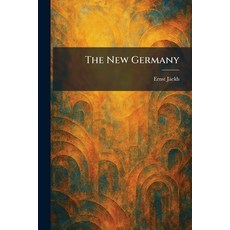 (영문도서)The New Germany Paperback, Tradd Street Press, English, 9781025864990 Tradd Street Press, English, 9781025864990