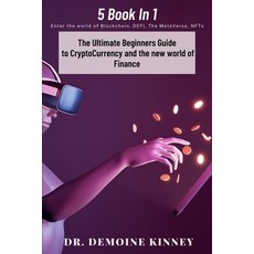 (영문도서) The Ultimate Beginners Guide to CryptoCurrency and the New World of Finance Paperback, Pure Thoughts Publishing, LLC, English, 9781953760142