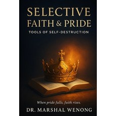(영문도서)Selective Faith & Pride: Tools of Self-Destruction Paperback, Amazing Birthday, English, 9798295424854