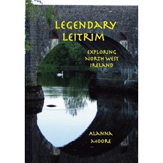 (英文圖書)Legendary Leitrim - exploring north west Ireland 平裝版, Python Press, 英文