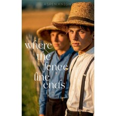 (英文圖書)Where The Fence Line Ends: An M/M Amish Romance 平裝版, Aspen Knight, 英文