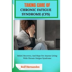 (英文圖書)Taking Care of Chronic Fatigue Syndrome (Cfs): Relief Recovery And Hope For An... 平裝版, Independently Published, 英文