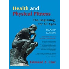 (英文圖書)Health and Physical Fitness: The Beginning: for All Ages 精裝版, Authorhouse, 英文