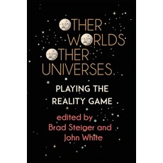 (英文圖書)Other Worlds Other Universes: Playing the Reality Game 平裝版, White Crow Books, 英文