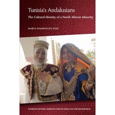 (영문도서)Tunisia's Andalusians: The Cultural Identity of a North African Minority Hardcover, Edinburgh University Press, English, 9781474428019