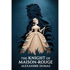 (英文圖書)The Knight of Maison-Rouge: A New Translation 平裝版, Independently Published, 英文
