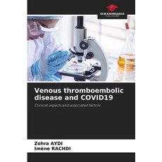 (영문도서)Venous thromboembolic disease and COVID19 Paperback, Our Knowledge Publishing, English, 9786209274077