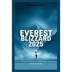 (英文圖書)Everest Blizzard 2025: Survivor Stories from the World's Highest Rescue(Himalaya... 平裝版, Independently Published, 英文