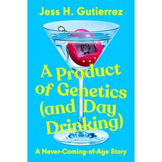 (영문도서) A Product of Genetics (and Day Drinking): A Never-Coming-Of-Age Story Hardcover, Tiny Reparations Books, English, 9780593475072