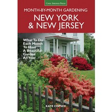 (영문도서)New York & New Jersey Month-By-Month Gardening: What to Do Each Month to Have a... Paperback, Cool Springs Press, English, 9781591866572