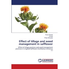 (영문도서)Effect of tillage and weed management in safflower Paperback, LAP Lambert Academic Publis..., English, 9786200070142