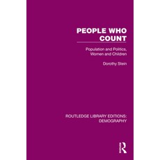 (영문도서)People Who Count: Population and Politics Women and Children Paperback, Routledge, English, 9781032559667