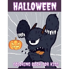 Halloween Coloring Book for Kids: Halloween Gifts for Kids Teens Halloween Kids Books with funny C... Paperback, Independently Published