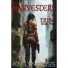 (영문도서)Tribe: The Harvesters Paperback, Independently Published, English, 9798270427344