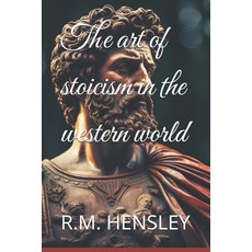 (영문도서)The art of stoicism in the western world Paperback, Independently Published, English, 9798266691957