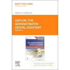 (영문도서) The Administrative Dental Assistant Elsevier eBook on Vitalsource (Retail Access Card) Hardcover, Saunders, English, 9780323673198