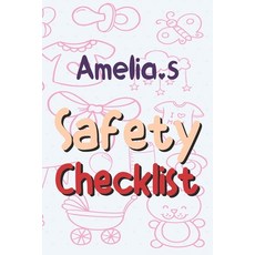 Amelia's Safety Checklist: Baby Safety Checklist (Crib Room Interiors Bathrooms Kitchen Electric... Paperback, Independently Published, English, 9798677679377