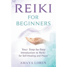(英文圖書)Reiki for Beginners: Your Step-by-Step Introduction to Reiki for Self-Healing an... 平裝版, Independently Published, 英文