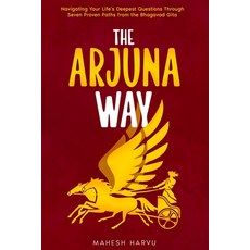(英文圖書)The Arjuna Way: Navigating Your Life's Deepest Questions Through Seven Proven Pa... 平裝版, Wick Lights Press, English
