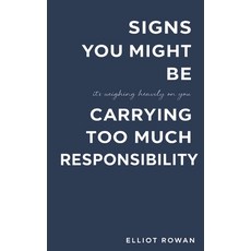 (英文圖書)Signs You Might Be Carrying Too Much Responsibility: A Comforting Recognition-B... 平裝版, Independently Published, 英文