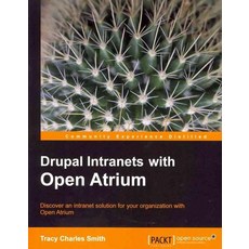 Drupal Intranets with Open Atrium, Packt Publishing